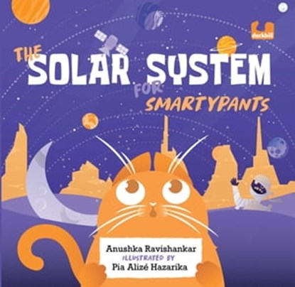 The Solar System for Smartypants, Anushka Ravishankar - Ebook - 9789354926433