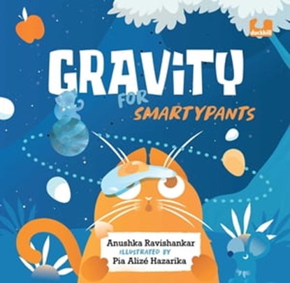 Gravity for Smartypants, Anushka Ravishankar - Ebook - 9789354926457