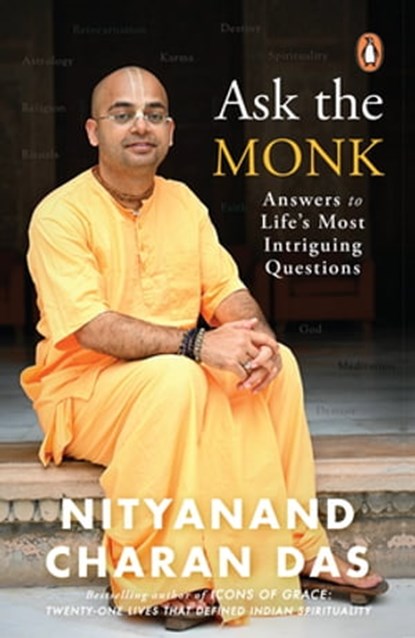Ask the Monk, Nityanand Charan Das - Ebook - 9789354927423