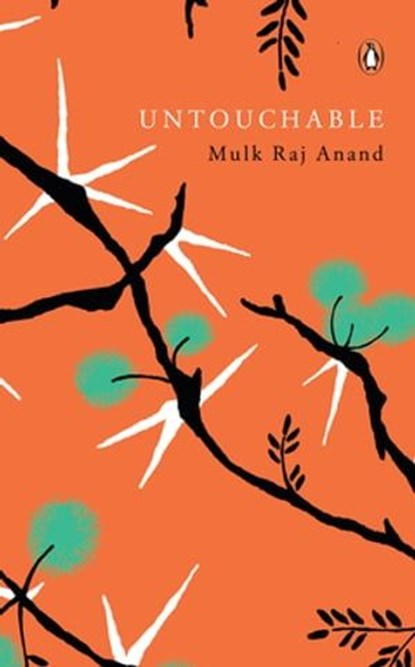Untouchable The Penguin Premium Classic Edition, Mulk Raj Anand - Ebook - 9789354929731