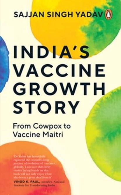 India's Vaccine Growth Story, Sajjan Yadav - Ebook - 9789354929922