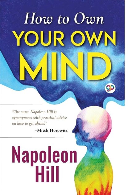 How to Own Your Own Mind, Napoleon Hill - Paperback - 9789354991189