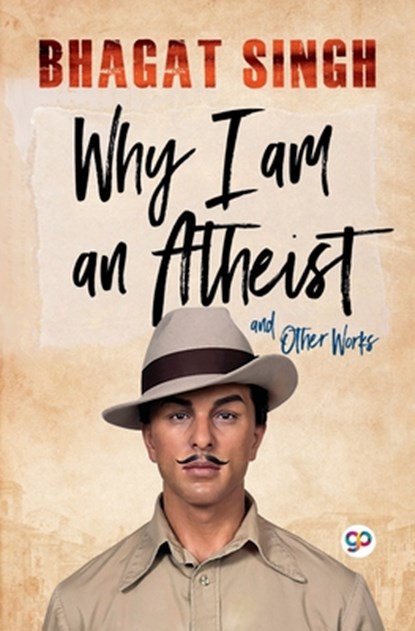 Why I am an Atheist, Bhagat Singh - Paperback - 9789354992162