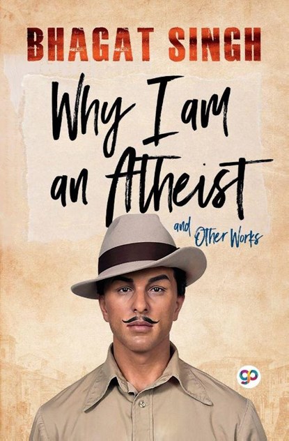 Why I am an Atheist, Bhagat Singh - Paperback - 9789354992162