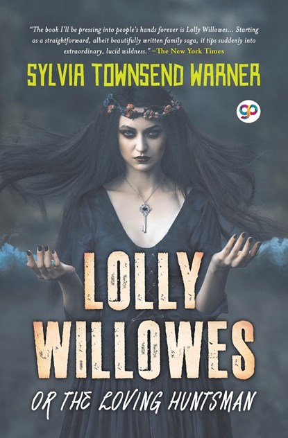 Lolly Willowes or the Loving Huntsman (General Press), Sylvia Townsend Warner - Paperback - 9789354995156