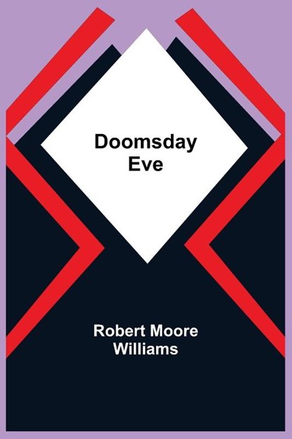 Doomsday Eve, Robert Moore Williams - Paperback - 9789355114013