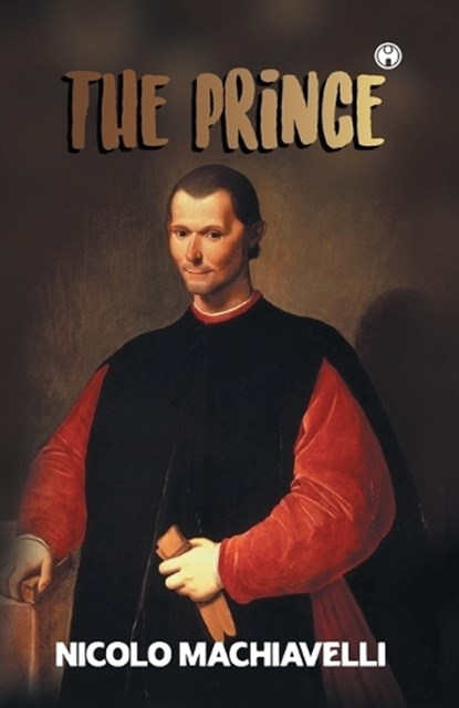 The Prince, Nicolo Machiavelli - Paperback - 9789355171337