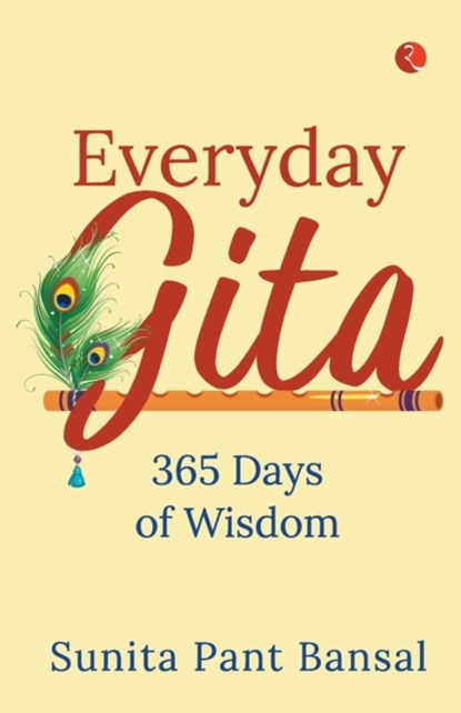 EVERYDAY GITA, Sunita Pant Bansal - Paperback - 9789355202635