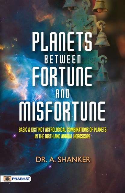 Planets Between Fortune and Misfortune, A. Shanker - Paperback - 9789355213747