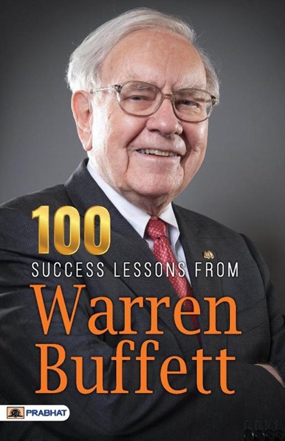 100 SUCCESS LESSONS FROM WARREN BUFFETT, N Chokkan - Paperback - 9789355214898