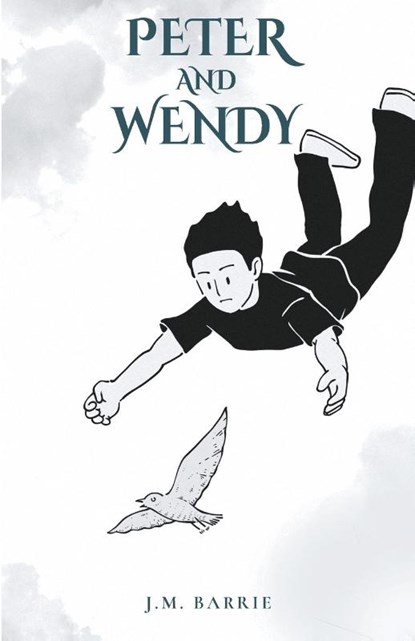 Peter and Wendy, James Matthew Barrie - Paperback - 9789355220080