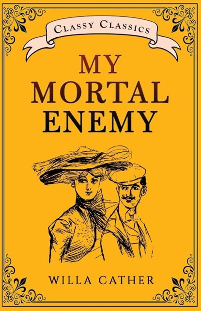 My Mortal Enemy, Willa Cather - Paperback - 9789355220400