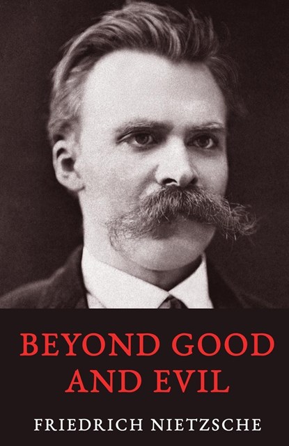 Beyond Good and Evil, Friedrich Nietzsche - Paperback - 9789355222596