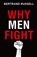 Why Men Fight, Bertrand Russell - Paperback - 9789355223128