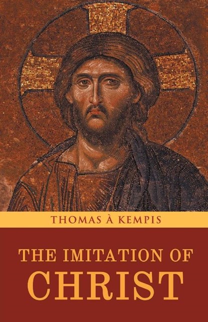 The Imitation of Christ, Thomas À Kempis - Paperback - 9789355223463