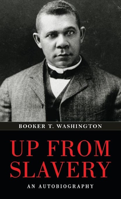 Up from Slavery, Booker T. Washington - Gebonden - 9789355223647