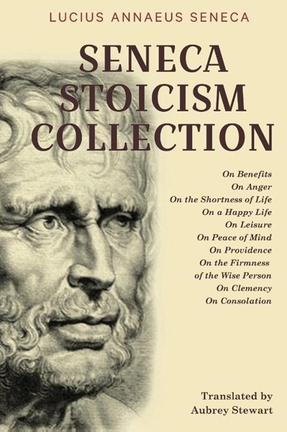 Seneca Stoicism Collection, Lucius Annaeus Seneca - Paperback - 9789355223708