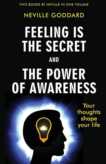 Feeling Is the Secret and The Power of Awareness, Neville Goddard - Paperback - 9789355225795