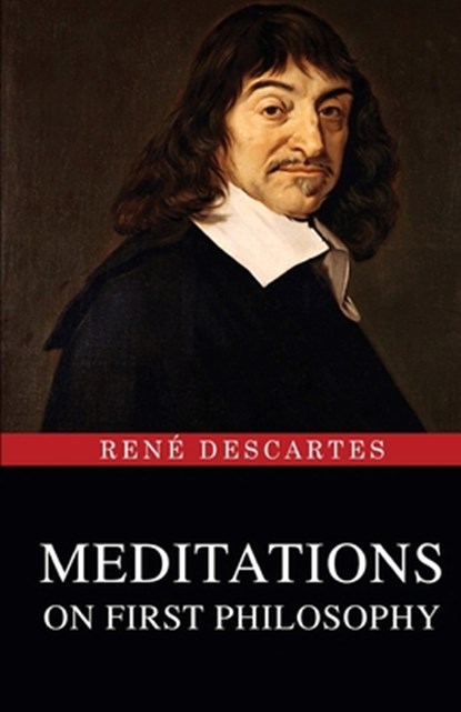 Meditations on First Philosophy, René Descartes - Paperback - 9789355226365