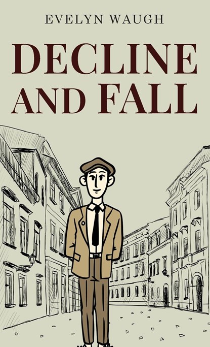 Decline and Fall, Evelyn Waugh - Gebonden - 9789355226518
