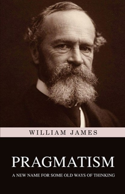 Pragmatism, William James - Paperback - 9789355228000
