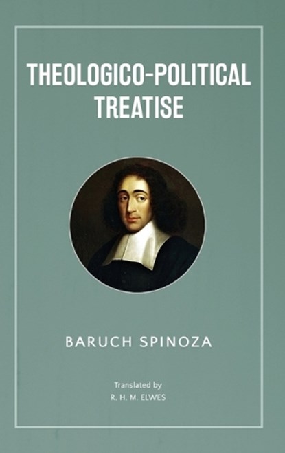 Theologico-Political Treatise, Baruch Spinoza - Gebonden - 9789355228772