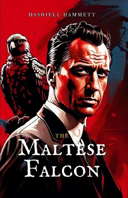 THE MALTESE FALCON, Dashiell Hammett - Paperback - 9789355278470
