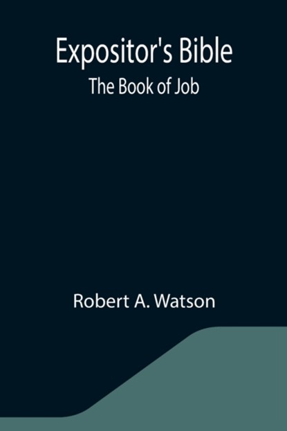 Expositor's Bible, Robert A Watson - Paperback - 9789355341990