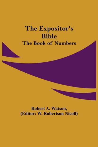 The Expositor's Bible, Robert A Watson - Paperback - 9789355342065