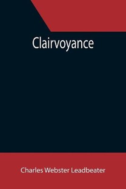 Clairvoyance, WEBSTER LEADBEATER,  Charles - Paperback - 9789355394002