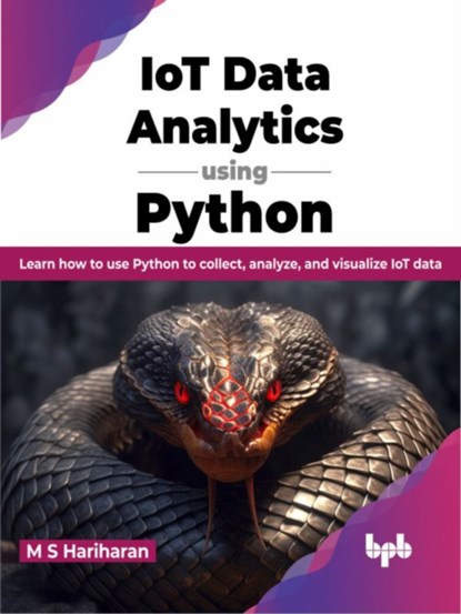 IoT Data Analytics using Python, M.S. Hariharan - Paperback - 9789355515759