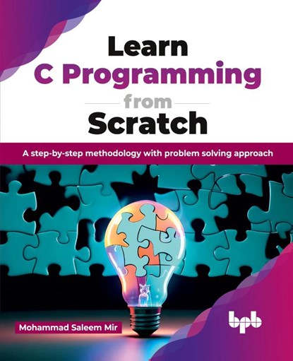 Learn C Programming from Scratch, Mohammad Saleem Mir - Paperback - 9789355516060