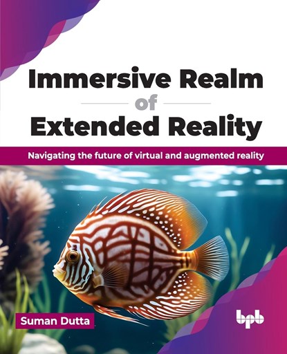Immersive Realm of Extended Reality, Suman Dutta - Paperback - 9789355517227