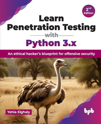 Learn Penetration Testing with Python 3.x, Yehia Elghaly - Paperback - 9789355519436