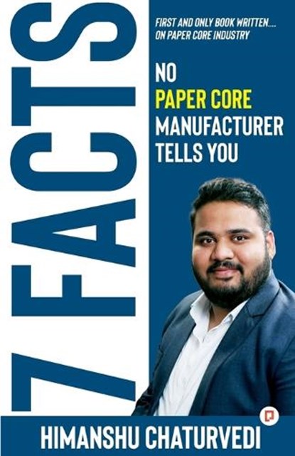 7 Facts, Himanshu Chaturvedi - Paperback - 9789355548894