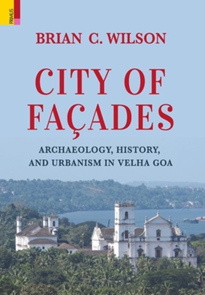 City of Facades, Brian C Wilson - Gebonden - 9789355726377