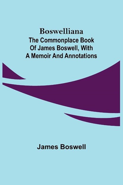 Boswelliana, James Boswell - Paperback - 9789355750068