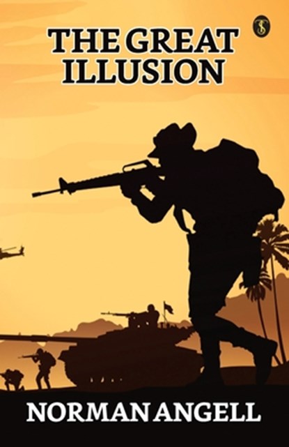The Great Illusion, Norman Angell - Paperback - 9789355841889