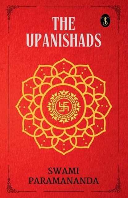 The Upanishads, Swami Paramananda - Paperback - 9789355844903