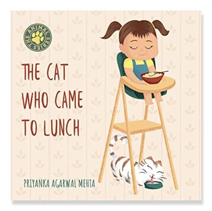 The Cat Who Came to Lunch, Priyanka Agarwal Mehta - Gebonden - 9789355931269