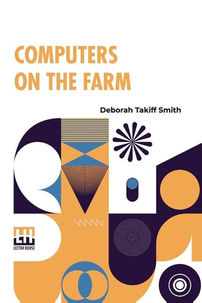 Computers On The Farm, Deborah Takiff Smith - Paperback - 9789356144446