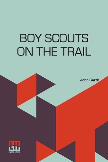 Boy Scouts On The Trail, GARTH,  John - Paperback - 9789356145221