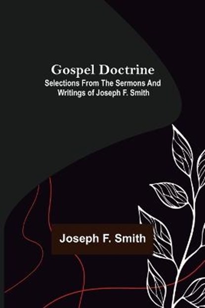 Gospel Doctrine, F SMITH,  Joseph - Paperback - 9789356153608