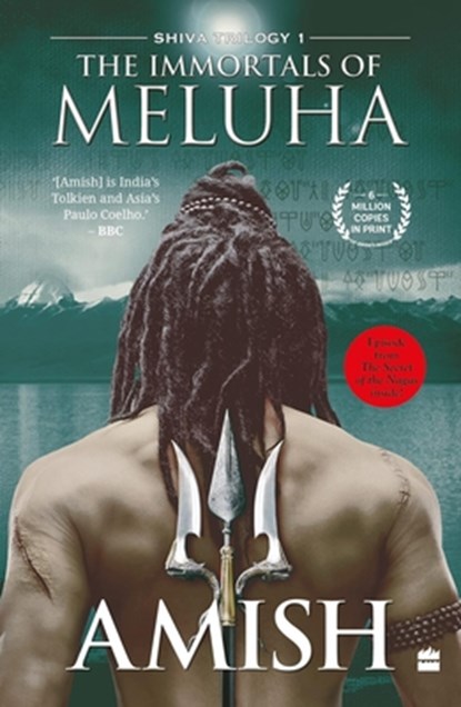 The Immortals Of Meluha (Shiva Trilogy Book 1), Amish Tripathi - Paperback - 9789356290525