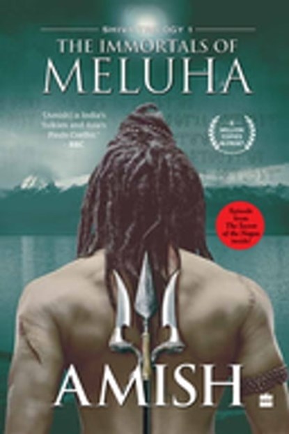 The Immortals Of Meluha (Shiva Trilogy Book 1), Amish Tripathi - Ebook - 9789356290594