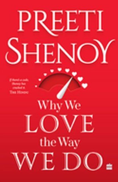 Why We Love The Way We Do, Preeti Shenoy - Ebook - 9789356292970