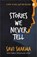 Stories We Never Tell, Savi Sharma - Paperback - 9789356293298