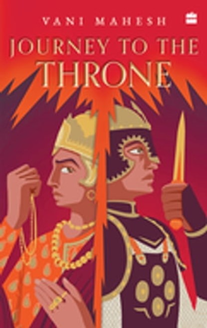 JOURNEY TO THE THRONE, Vani Mahesh - Ebook - 9789356293311