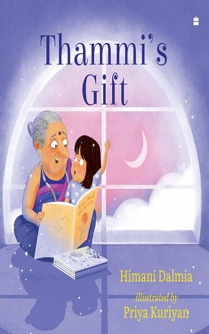 Thammi's Gift, Himani Dalmia ; Priya Kuriyan - Ebook - 9789356293403
