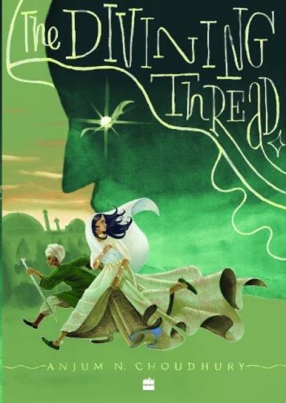 Divining Thread, N. Anjum Choudhury - Paperback - 9789356293434